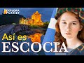 ESCOCIA | Así es Escocia | El Reino del Norte