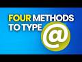 How to Type the At (@) Symbol in Four Different Ways (2026)