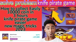 How to collect coin 10000 knife pirate game 2023 | English language tutorial 2023 screenshot 5