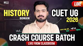 CUET UG 2026 History Domain 🔥 Free Live Crash Course Batch By Amit Sir