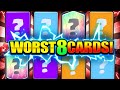 THESE are the WORST 8 Cards in Clash Royale Now!!... IN ONE DECK!!