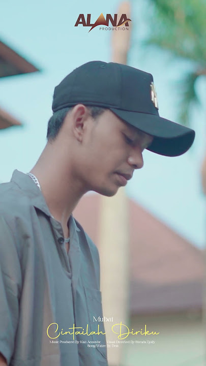 Mubai - Cintailah Diriku #alanaproduction #mubai #cintailahdiriku #melayu #popmusic #shorts