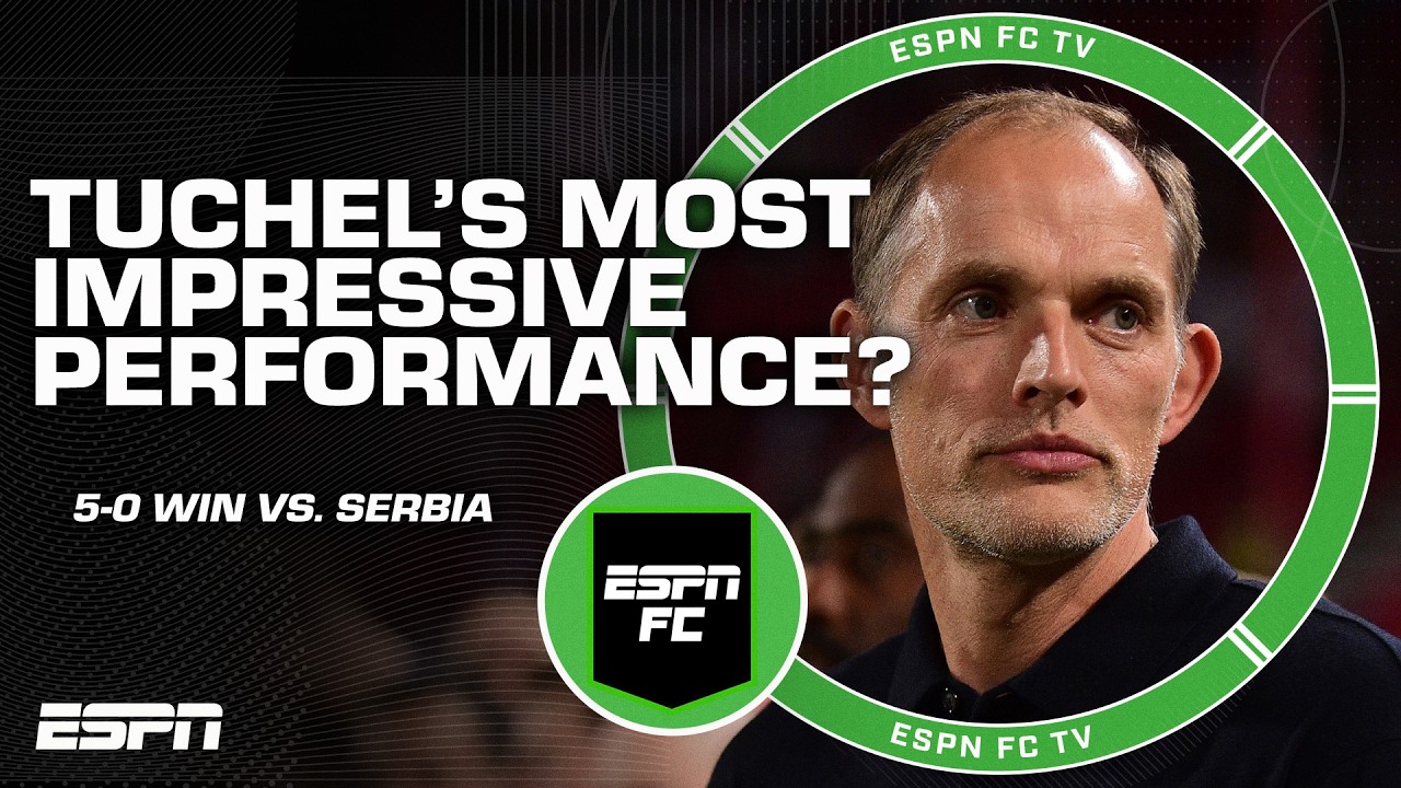 'TOO EASY' 🗣️ England breeze past Serbia in Tuchel's 'most impressive' game as manager | ESPN FC