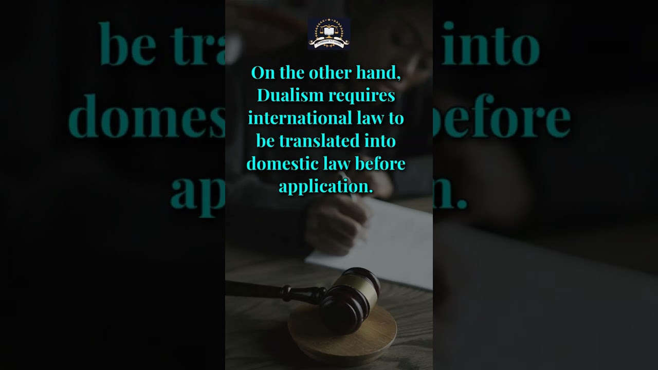 Understanding Monism vs. Dualism in Public International Law