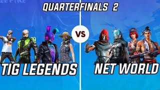Free Fire Tig Legends Vs Net World Quarter Finals2