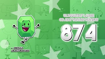 Ultimately Large Object Viewer Voting [Part 874]