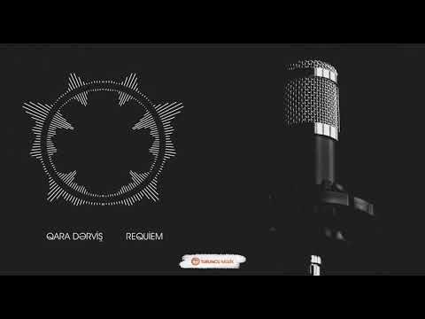 Qara Dərviş - Requiem (2019)