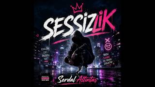 Sessizlik Serdal Altıntaş Resmi Audio Sanalmelodi