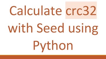 Calculate crc32 with Seed using Python