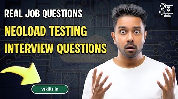 Real Neoload Testing Interview Questions and Answers | Performance Testing scenario-based Questions