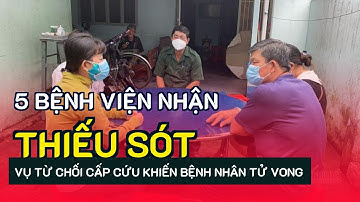 5 bệnh viện nhận thiếu sót vụ từ chối cấp cứu khiến bệnh nhân tử vong