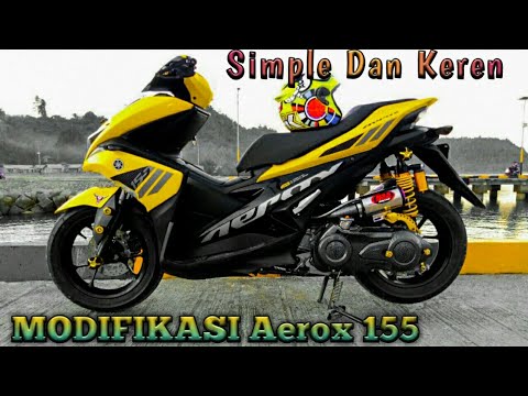  Modifikasi Yamaha Aerox 155cc Simple Tapi Keren YouTube