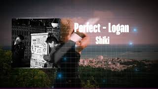 Perfect (Logan) - Shiki | Kunn