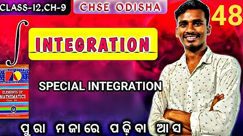 SPECIALINTEGRATION||Chapter-9|Class-12|chse odisha|L-48|by bachan sir.
