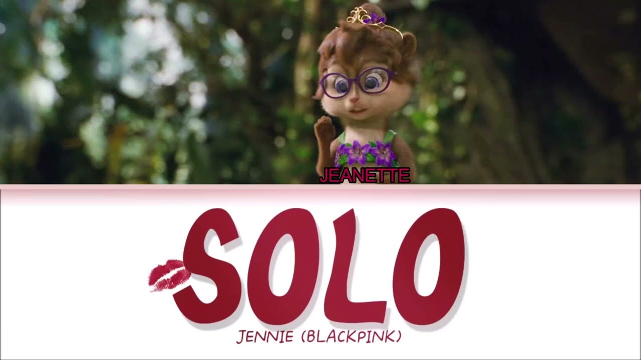 JENNIE - SOLO (Cover by The Chipmunks)