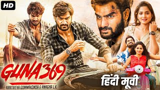 GUNA 369 - Hindi Dubbed Full Movie | Kartikeya Gummakonda, Anagha L.K. | South Action Movie