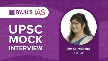 Divya Mishra | AIR 28 | UPSC Topper 2020 | UPSC Mock Interviews