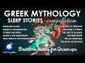 Bedtime Sleep Stories | 💙 7 HRS Greek Mythology Stories Compilation 🔥 | Famous Greek Myths