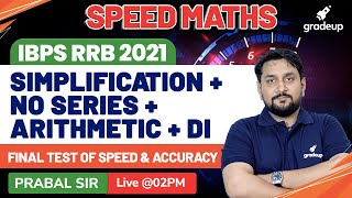 IBPS RRB 2021 | Simplification, Arithmetic Qns,No series, DI | Quant | Prabal Lavaniya | Gradeup