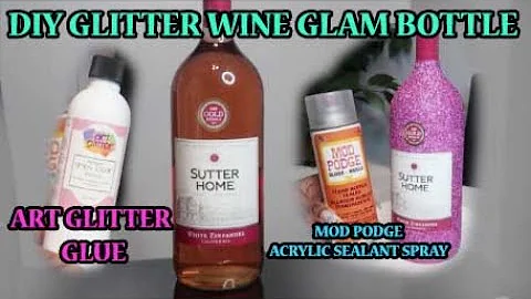 DIY SUTTER HOME GLITTER WINE BOTTLE-USING ART GLITTER GLUE TO APPLY GLITTER INSTEAD OF MOD PODGE