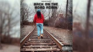 DeAndre Suavé - Back On The Road Again (Official Audio)