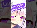 Kucing SUS #vtuber #vtuberclips #vtuberindonesia