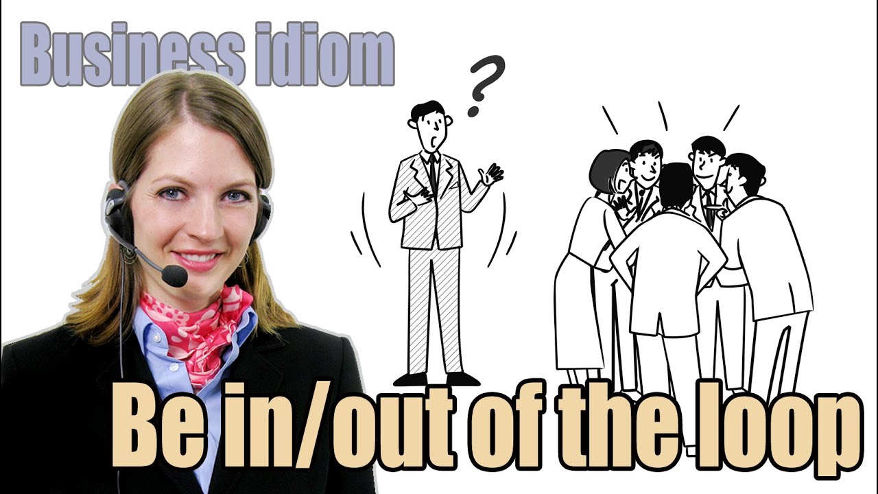 Apprendre l'Anglais en Ligne: Business Idioms 5/50 Be in (out of) the ...