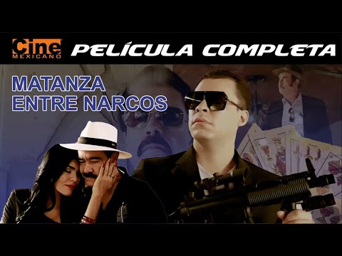 Matanza Entre Narcos | Película Completa | Cine Mexicano