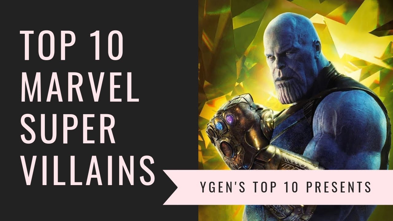 Top 10 Most Powerful Marvel Super Villains YouTube
