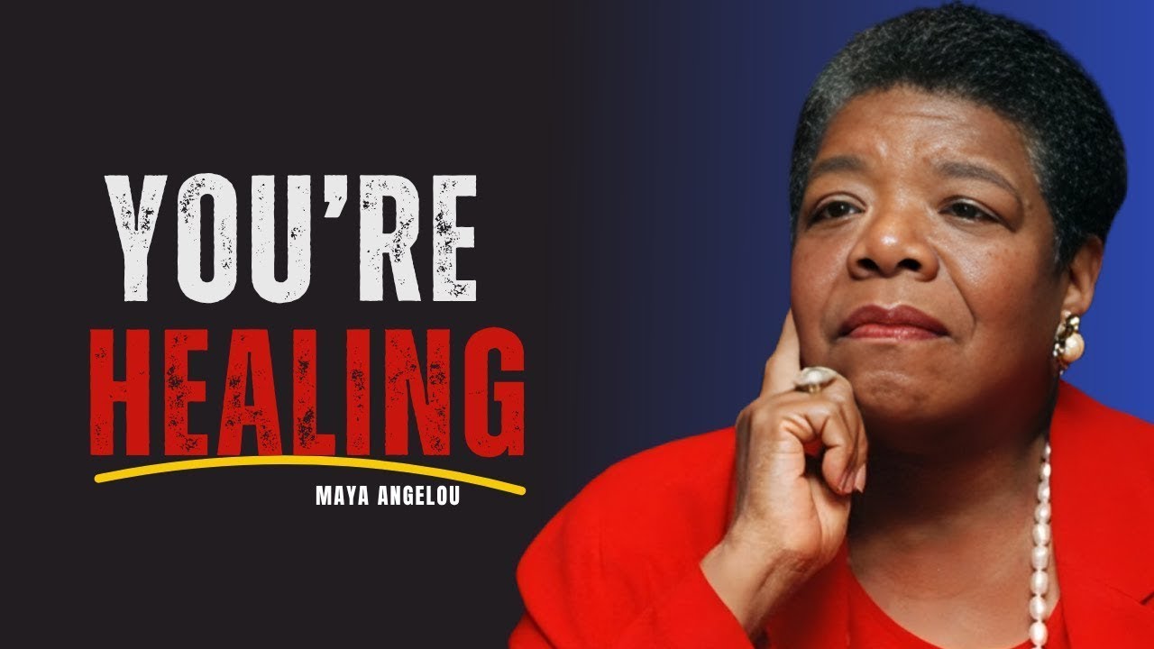 6 Signs You’ve Healed More Than You Realize | MAYA ANGELOU
