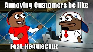 Customers be like (feat. Reggie Couz) | Tutweezy
