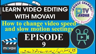 How to create Slow Motion Video with Movavi | Change Video Speed with Movavi Episode 9