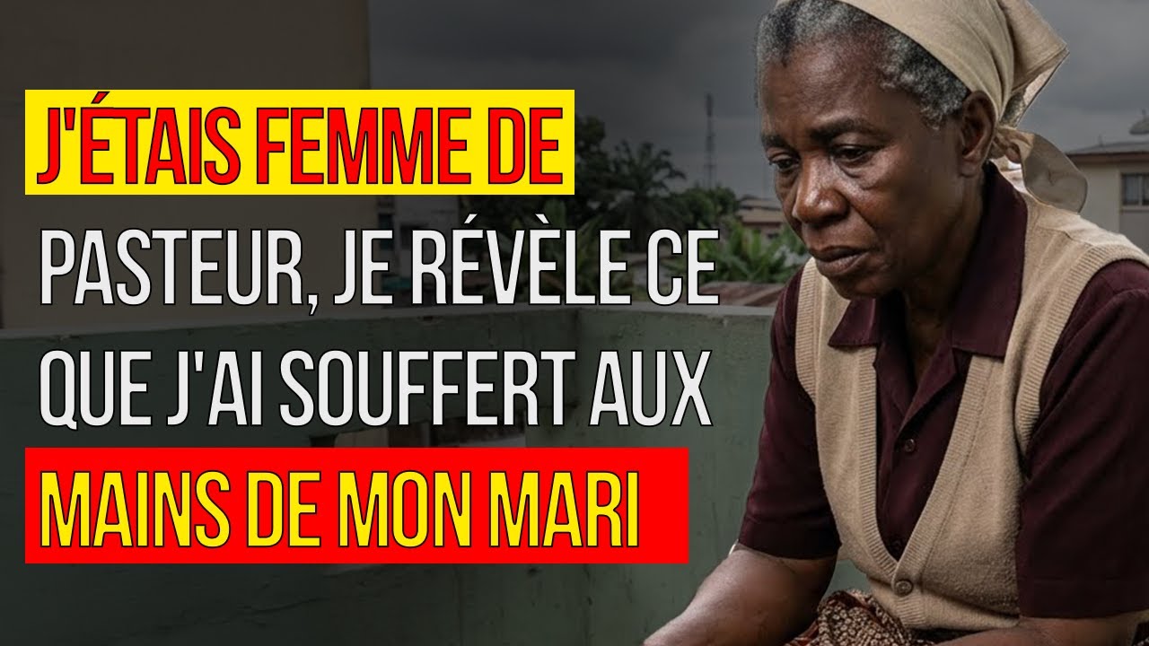 HISTOIRE VRAIE: J'ÉTAIS FEMME DE PASTEUR — JE RÉVÈLE CE QUE J'AI SOUFFERT AUX MAINS DE MON MARI