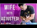 *GORGEOUS WIFE* gets FULL body Chiropractic Adjustment | Chiropractic Crack| Dr Alex Tubio
