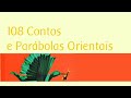 Leituras comentadas: &quot;108 Contos e Parábolas Orientais&quot; de Monja Coen