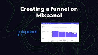 Creating a funnel on Mixpanel