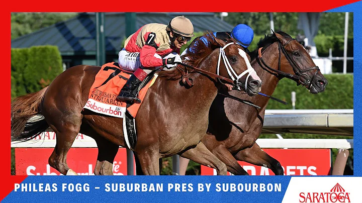 Phileas Fogg - 2025  - Suburban presented by Subourbon