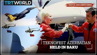 Teknofest Azerbaijan held in Baku