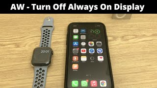 Apple Watch - How To Turn Off Always On Display - 2 Ways
