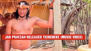 LATEST | JAH PRAYZAH'S 'TICHENEKE'MUSIC VIDEO IS NOW OUT  | XIMEX MUSIC