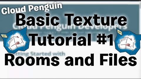 Creating a Texture - Basic Tutorial #1 - Rooms and Files