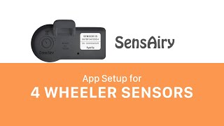 SensAiry - How to Pair 4 Wheeler Sensors Using App Version 2 screenshot 5