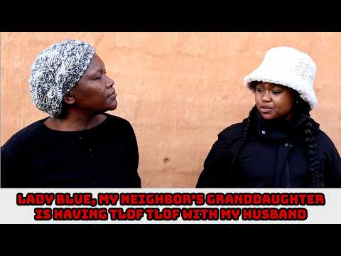 Street Journal | Lady Blue, My Neighbor's Granddaughter Is Having Tlof Tlof With My Husband