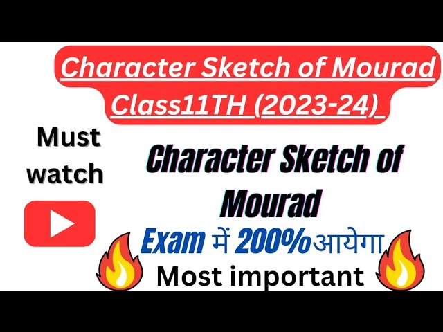 Character sketch of Mourad || Class - 11th English || The summer of the  Beautiful White Horse. - YouTube