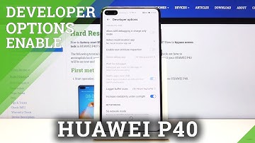 How to Unlock Developer Options in HUAWEI P40