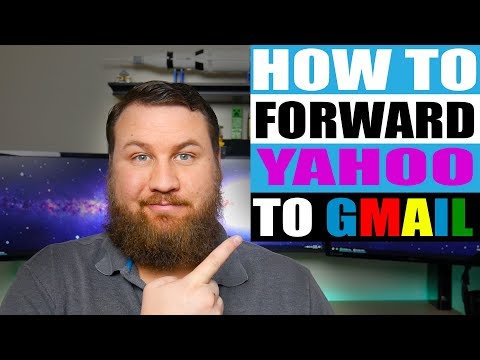 How to Forward Your Yahoo Emails to Gmail