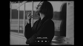 Slowed Sad Songs | (𝙨𝙡𝙤𝙬𝙚𝙙 + 𝙧𝙚𝙫𝙚𝙧𝙗) songs playlist | sad songs for broken hearts