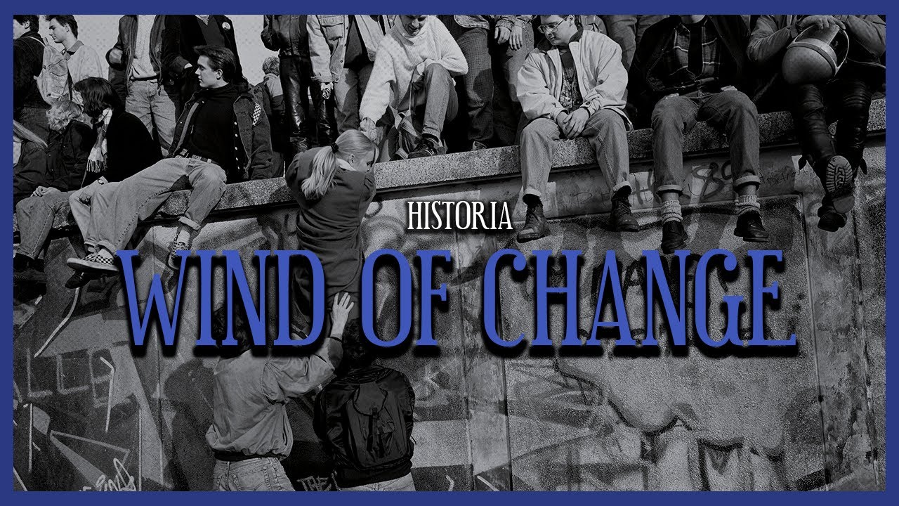 Historia | Wind of Change - YouTube