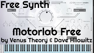 Free Synth - Motorlab Free Edition By Venus Theory Dave Hilowitz No Talking
