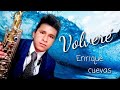 Volveré (balada saxo alto) Interprete: Enrique Cuevas